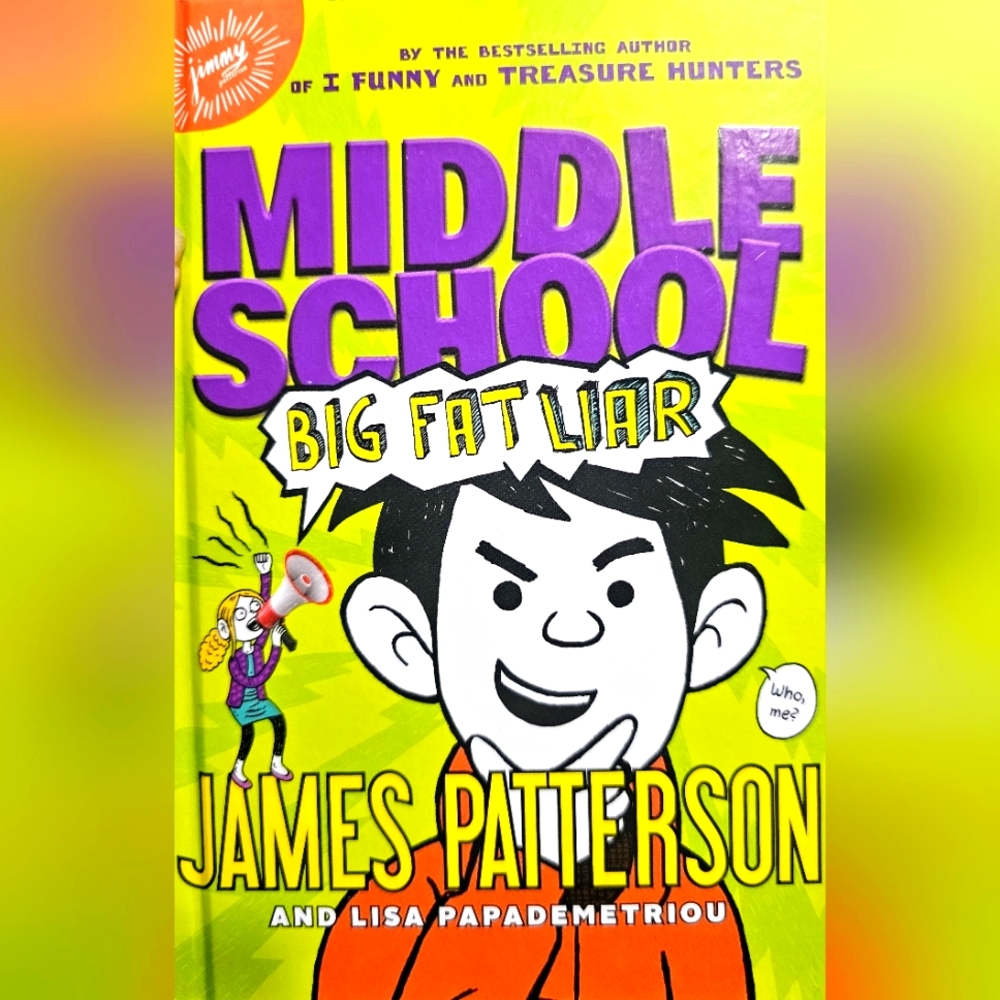 NWOT "MIDDLE SCHOOL-BIG FAT LIAR" JAMES PATTERSON